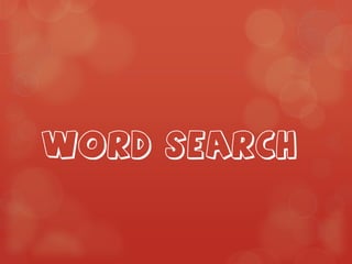 Word Search
 