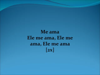 Me ama | PPT
