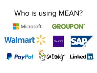 Who is using MEAN?
 