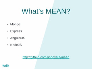 MEAN - Notes from the field (Full-Stack Development with Javascript) Slide 4