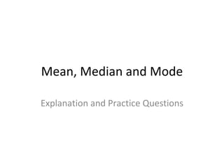 Mean, Median and Mode Explanation and Practice Questions 