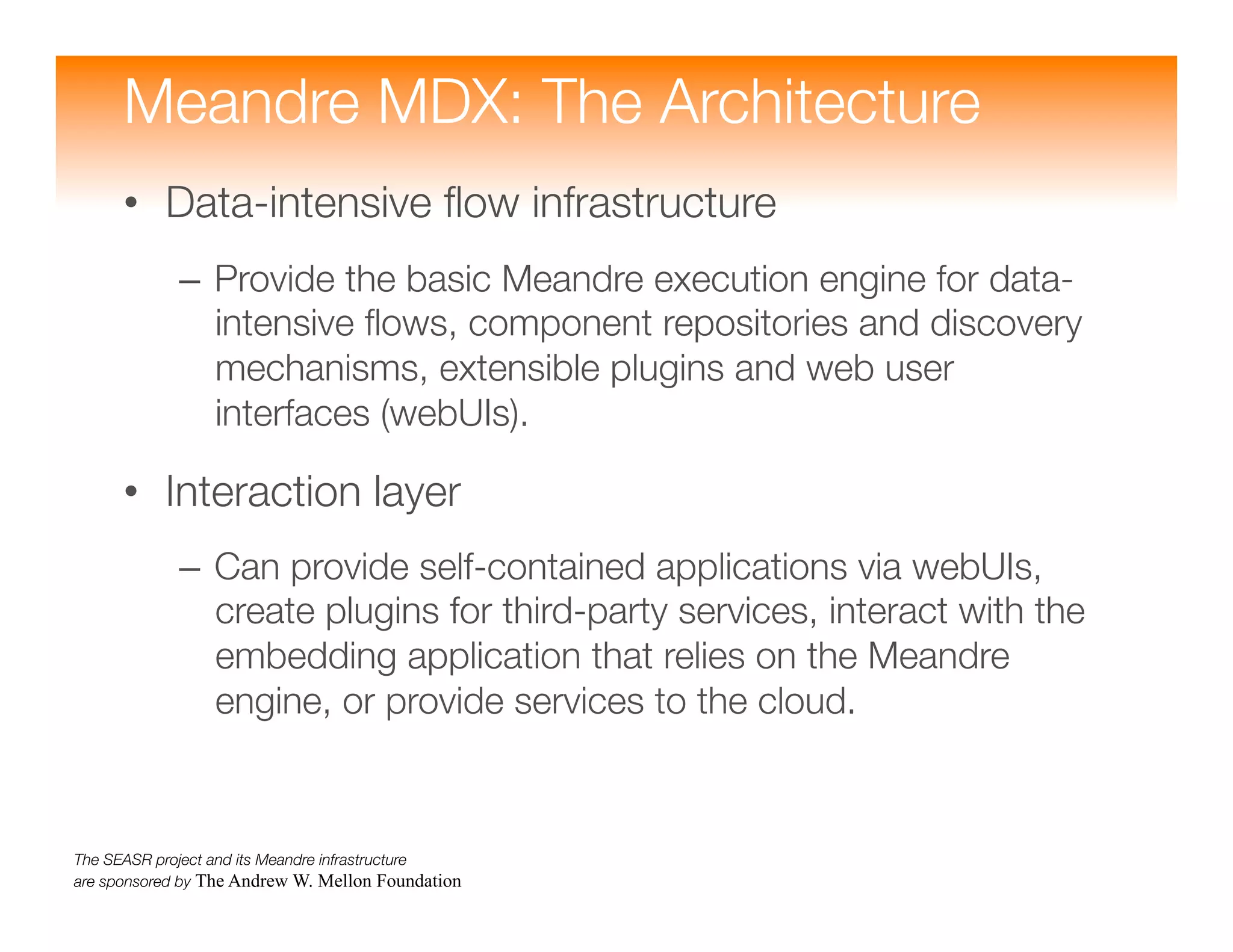 Meandre: Semantic-Driven Data-Intensive Flows in the Clouds