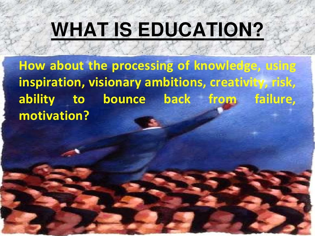 Meaning and definition of education