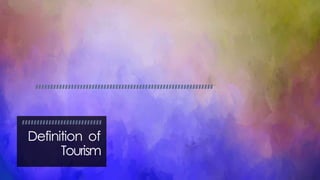 Tourism Def Meaning and Importance of Tourism-PT1.pdf