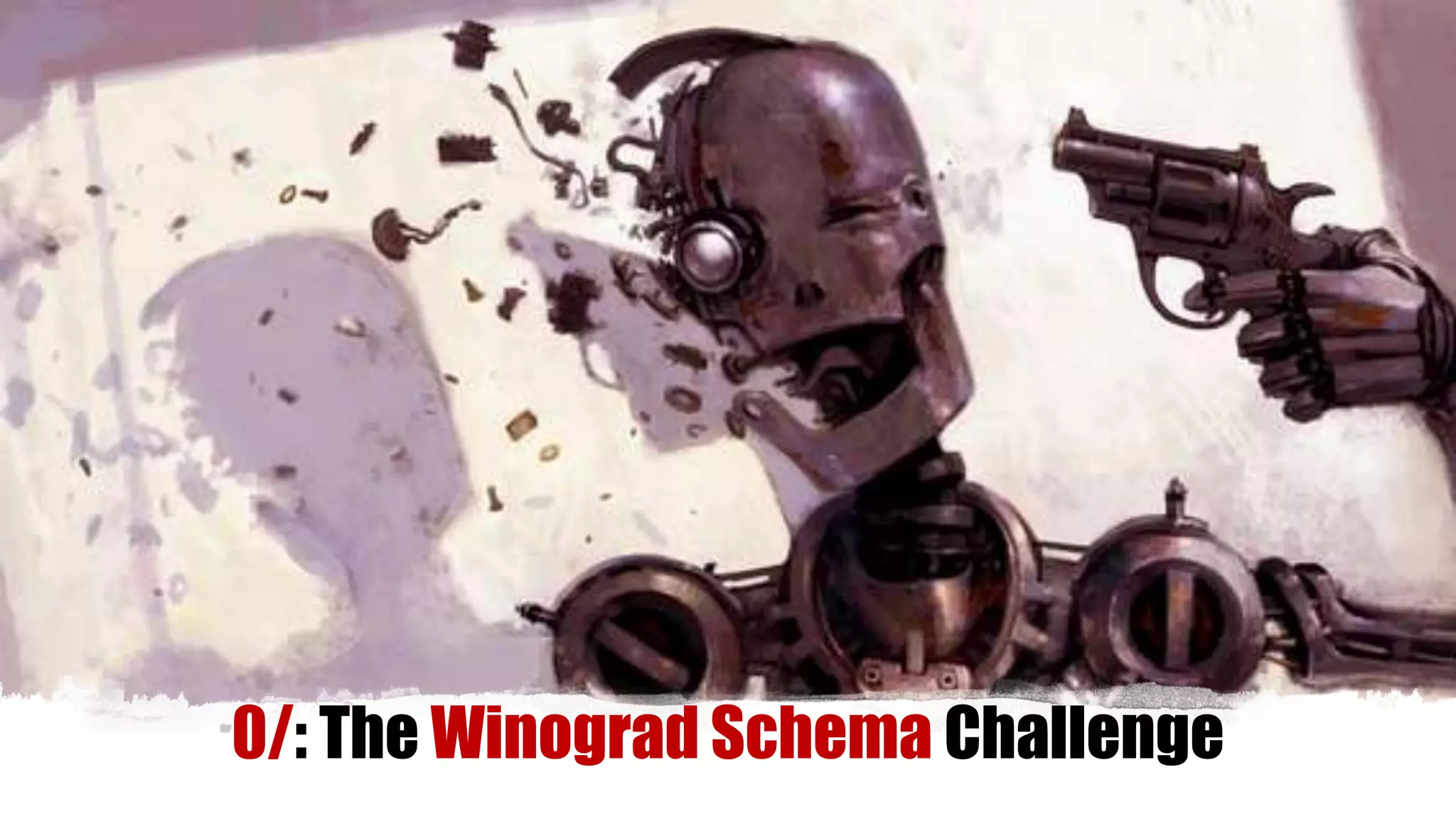0/: The Winograd Schema Challenge
 