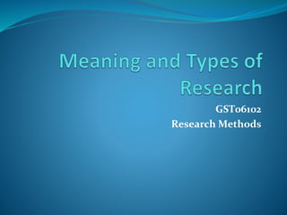 GST06102
Research Methods
 