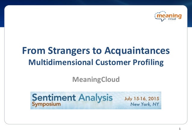 Meaningcloud Multidimensional Customer Profiling Sentiment Analys Meaningcloud Multidimensional Customer Profiling Sentiment Analys
