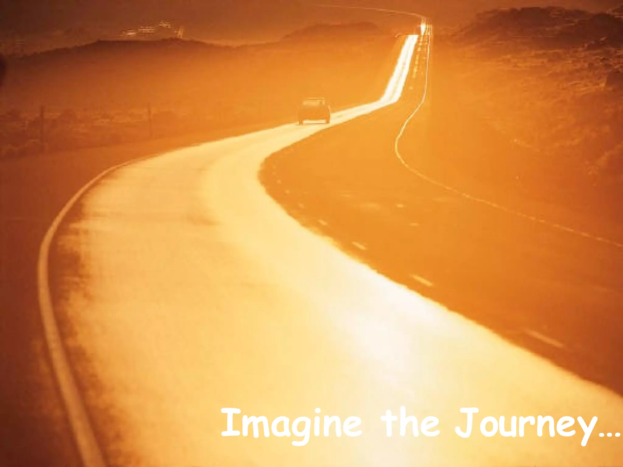 Imagine the Journey… 