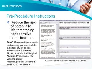Best Practices

Pre-Procedure Instructions
 Reduce the risk
of potentially
life-threatening
perioperative
complications.
...