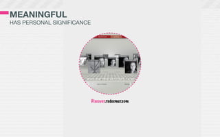 MEANINGFUL
HAS PERSONAL SIGNIFICANCE




                            Discover.redeemer.com
 