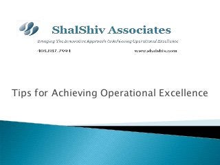 Tips for Achieving Operational Excellence
 