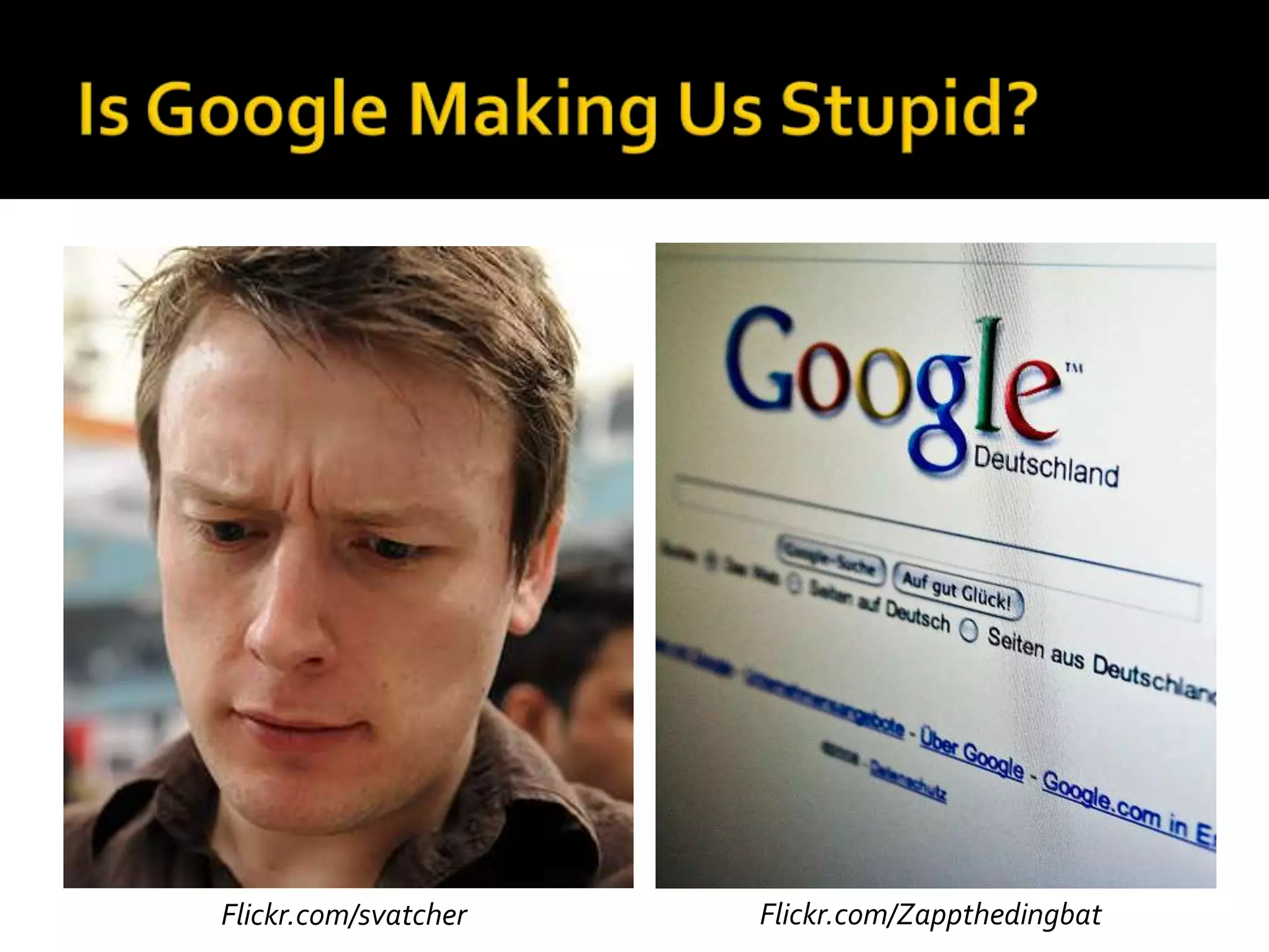 Flickr.com/svatcher   Flickr.com/Zappthedingbat
 