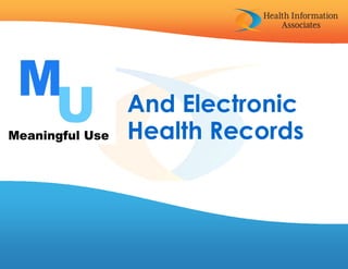 And Electronic
Health Records
 