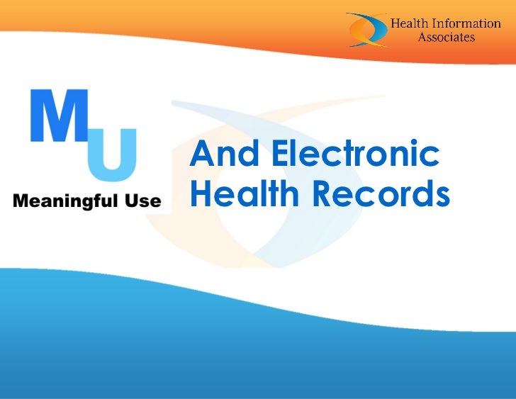 Medical Records Use Electronic Meaningful