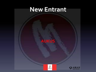 New Entrant
AUKUS
 