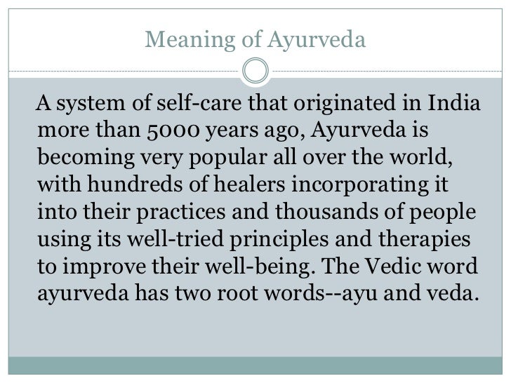 Meaning of Ayurveda Ayurveda treatments ayurveda ayurveda treatme…
