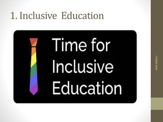 1. Inclusive Education
MSN
MBEELI
 