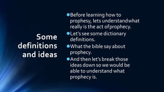 Prophecy Def Meaning of prophecy | PPTX