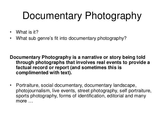 documentary photography artist research meanings and sub genres photography genres