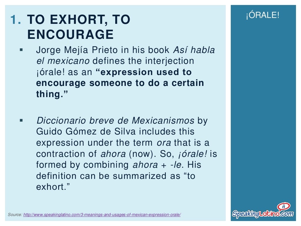 3 Meanings and Usages of the Mexican Spanish Expression ¡Órale!