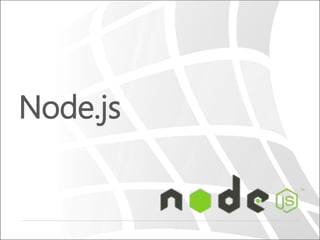 Node.js
 