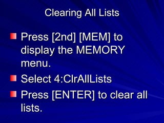 Clearing All Lists ,[object Object],[object Object],[object Object]