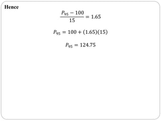 Mean, s.d, quartiles, deciles, percentiles by using normal  distribution