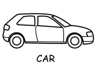 CAR
 