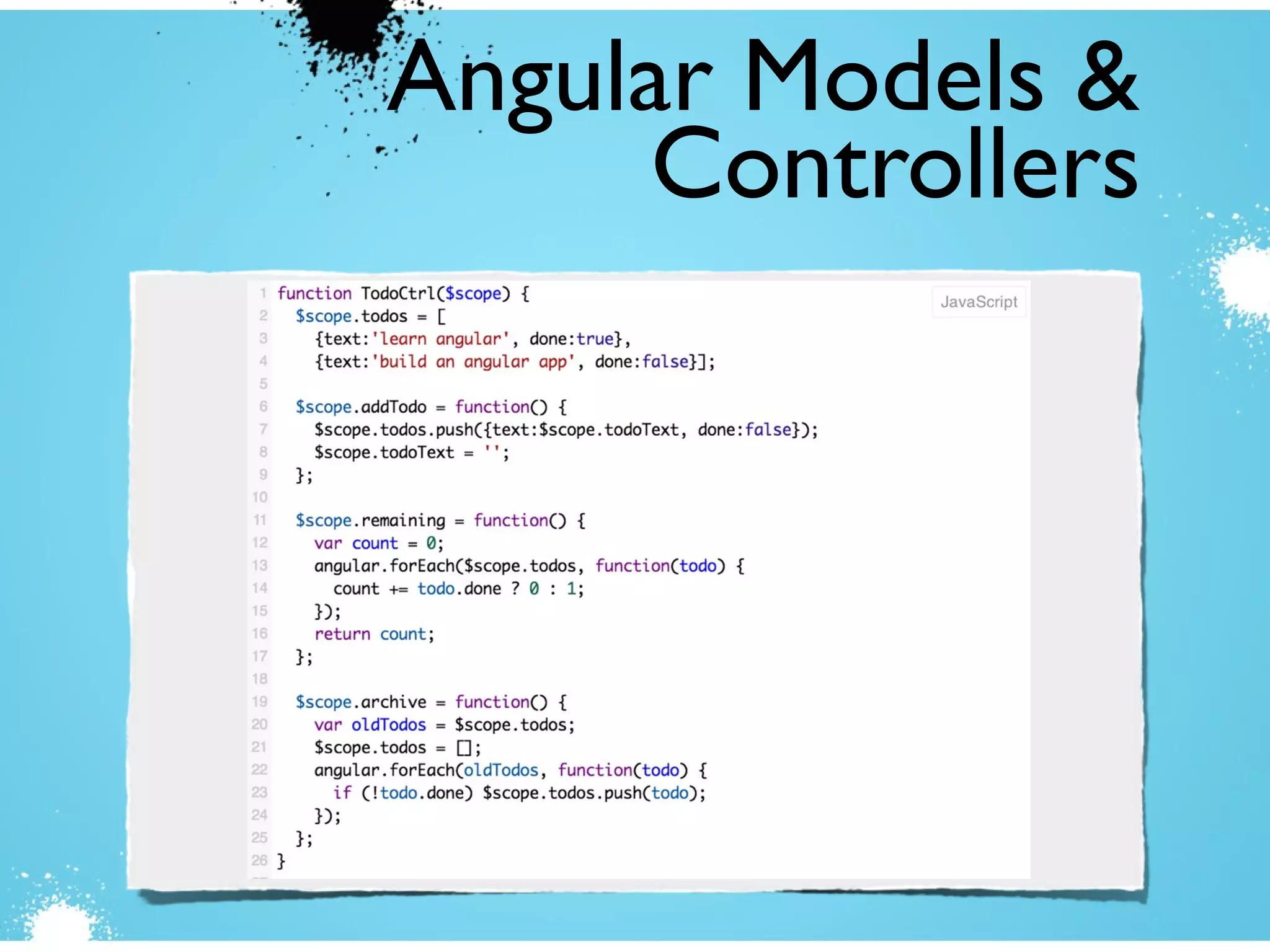 Angular Models &
Controllers
 