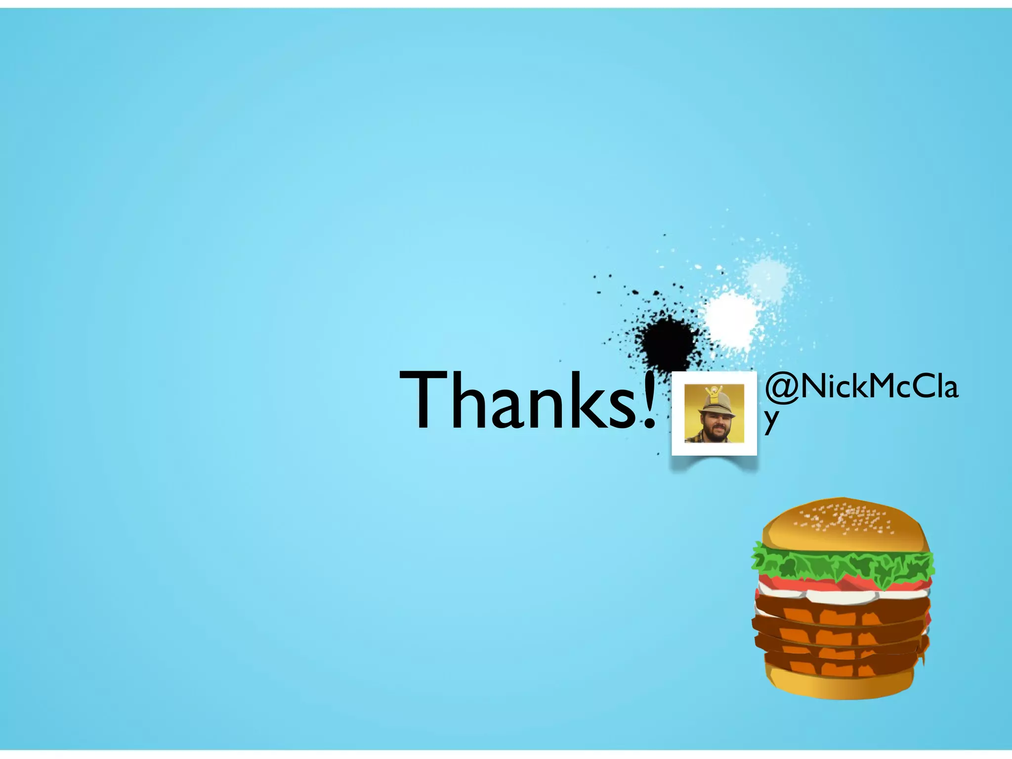 Thanks! @NickMcCla
y
 