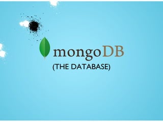 (THE DATABASE)