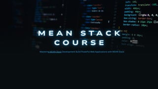 Master MEAN Stack Development: Build Full-Stack Web Applications with ...