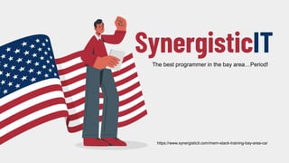 SynergisticIT
The best programmer in the bay area…Period!
https://www.synergisticit.com/mern-stack-training-bay-area-ca/
 