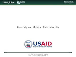 Karen Vignare, Michigan State University
 
