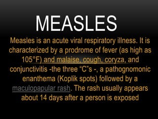Measles Introduction Measles | PPTX