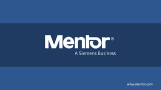 Restricted © 2019 Mentor Graphics Corporation
www.mentor.com
 