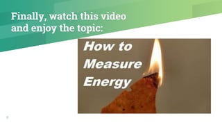 Measure energy | PPTX