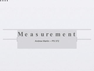 Measurement ,[object Object]