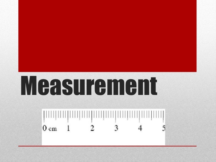 Measurement