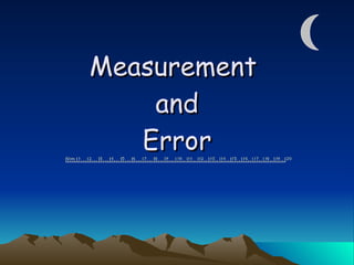 Measurement  and Error 