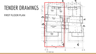 TENDER DRAWINGS
FIRST FLOOR PLAN
 