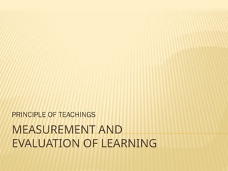 measurement and evaluation of learning powerpoint presentation | PPTX