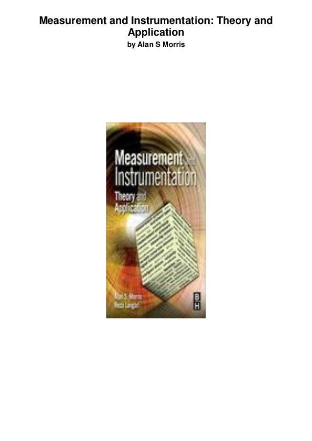 Measurement and instrumentation theory and application