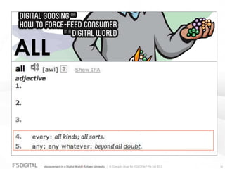 © Gregory Birge for F5DIGITAL® Pte Ltd 2012Measurement in a Digital World I Rutgers University 16
ALL
 