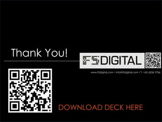 © Gregory Birge for F5DIGITAL® Pte Ltd 2012Measurement in a Digital World I Rutgers University
www.f5digital.com I info@f5digital.com I T: +65 6536 9766
Thank You!
DOWNLOAD DECK HERE
 
