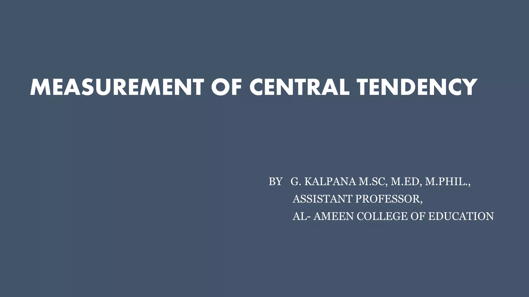 Measurement Of Central Tendency PPT Measurement of central tendency ppt