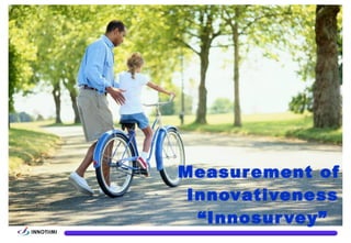 Measurement of  Innovativeness “Innosurvey” 