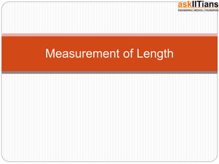 Measurement of Length
 