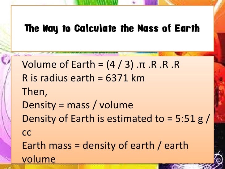 Measurement of the mass of the earth