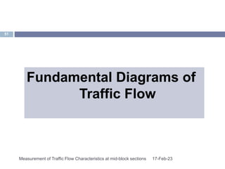 Measurement of Traffic Flow Characteristics at mid-block sections ...
